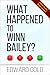 What Happened to Winn Bailey