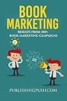 Book Marketing: Results From 300+ Book Marketing Campaigns