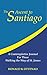 The Ascent to Santiago: A Contemplative Journal For Those Walking the Way of St. James