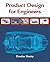 Product Design for Engineers