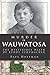 Murder in Wauwatosa The Mysterious Death of Buddy Schumacher (True Crime) by Paul Hoffman