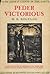 Peder Victorious : A Novel