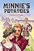 Minnie's Potatoes: When is brotherly love bad? When a woman?s passions inflame two brothers at the same time.