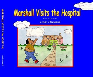 Marshall Visits the Hospital (Marshall Mutts Books)