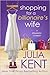 Shopping for a Billionaire's Wife by Julia Kent Shopping for a Billionaire's Wife by Julia Kent