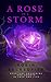 A Rose in a Storm: Spiritual Awakening and Growth in Love and Life