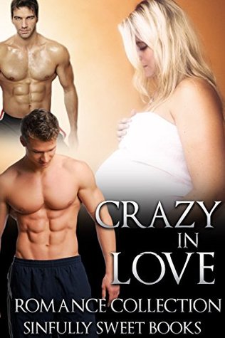 ROMANCE: THREESOME: Crazy In Love: (MMF Bisexual Menage Romance) (New Adult Contemporary Alpha Male Romance)