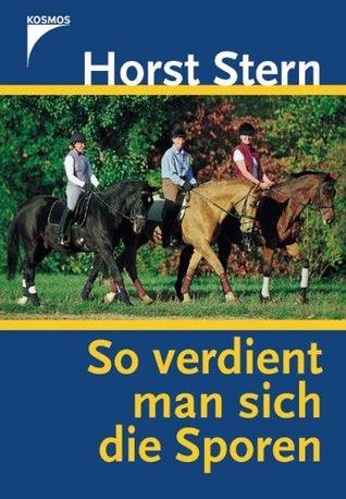 So verdient man sich die Sporen (Hardcover)