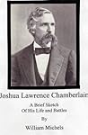 Joshua Lawrence Chamberlain: A Brief Sketch of His Life and Battles Book cover for Joshua Lawrence Chamberlain: A Brief Sketch of His Life and Battles