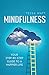 Mindfulness: Your step-by-s...
