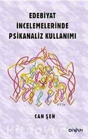 Edebiyat İncelemelerinde Psikanaliz Kullanımı