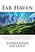 Far Haven: A Quest for Cert...
