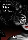 Faites vos jeux by Julia Richard