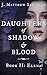 Daughters of Shadow and Blood - Book II: Elena (Daughters of Shadow and Blood, #2)