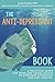 The Anti-Depressant Book: A...