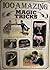 100 Amazing Magic Tricks