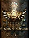 Clockwork Immortal by Sam Ryan