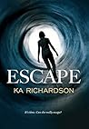 Escape by K.A.  Richardson