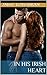 In His Irish Heart (Romance in Ireland Book 2)