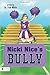 Nicki Nice's Bully