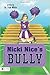 Nicki Nice's Bully