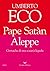 Pape Satàn Aleppe by Umberto Eco