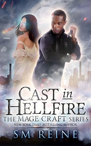 Cast in Hellfire (Mage Craft #2)