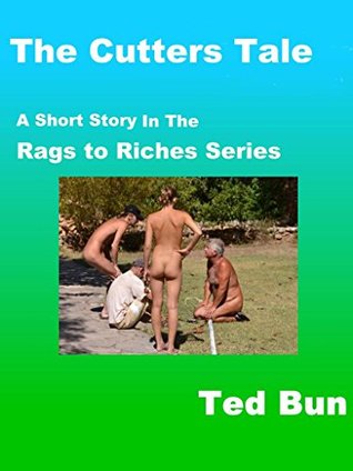 The Cutters' Tale: Prequal to the Uncover Policeman (Rags to Riches)