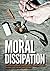 Moral Dissipation: The Only Thing that Matters is the High