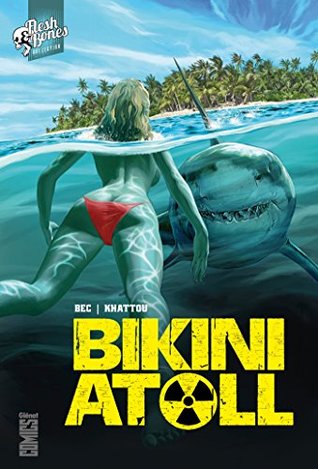 Bikini Atoll - Tome 1 (Kindle Edition)