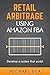 Retail Arbitrage using Amazon FBA by Michael Rea