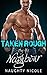 Taken Rough by My Neighbour by Naughty Nicole