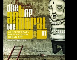 The Art of the Mural Volume 1: A Contemporary Global Movement (Hardcover)