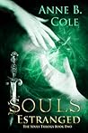 Souls Estranged by Anne B. Cole