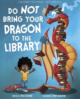 Do Not Bring Your Dragon to the Library (Do Not Take Your Dragon...)