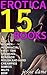 BAD BOY ROMANCE BUNDLE: 15 READS: AGGRESSIVE BAD BOYS, INNOCENT WOMEN (TATTOOED PRISONERS, ROUGH GANGSTERS, SUBMISSIVE WOMEN Book 1)