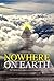 Nowhere On Earth