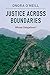 Justice across Boundaries: ...