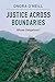 Justice across Boundaries: Whose Obligations?