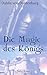Die Magie des Königs (German Edition)