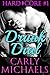 Drunk Dial (Hard Core #1) by Carly Michaels