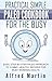 Practical, Simple Paleo Cookbook for The Busy: Easy, Step-by-step Paleo Approach to Yummy, Healthy Recipes for Busy Working Adults