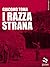 I razza strana (Pesci rossi - goWare) (Italian Edition)