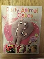 Party Animal Cakes 15 Fantastic Designs By Lindy Smith - 