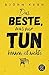 Das Beste, was wir tun können, ist nichts by Björn Kern Das Beste, was wir tun können, ist nichts by Björn Kern