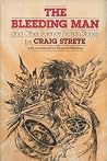 The Bleeding Man and Other Science Fiction Stories The Bleeding Man and Other Science Fiction Stories