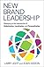 New Brand Leadership by Larry Light
