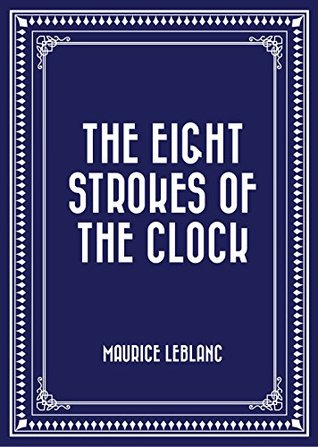 The Eight Strokes of the Clock