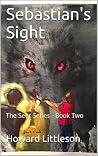 Sebastian's Sight: The Seer Series - Book Two