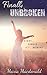 Finally Unbroken (Finally Unbroken, #1)
